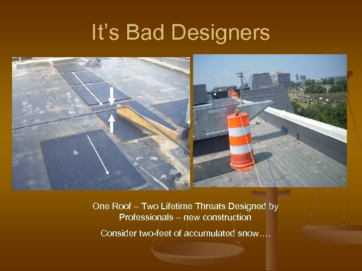 It’s Bad Designers One Roof – Two Lifetime Threats Designed by Professionals – new