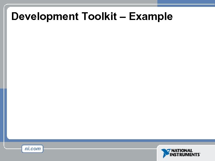 Development Toolkit – Example 