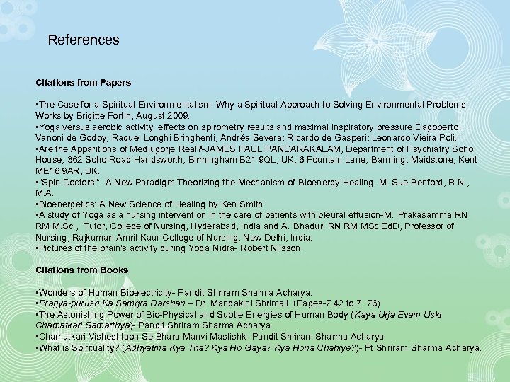 References Citations from Papers • The Case for a Spiritual Environmentalism: Why a Spiritual