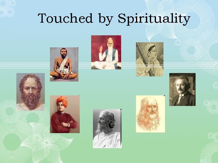 Touched by Spirituality 