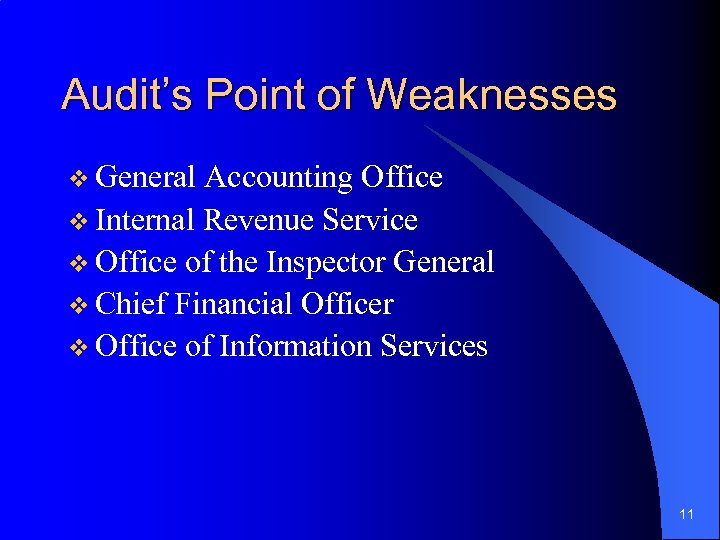 Audit’s Point of Weaknesses v General Accounting Office v Internal Revenue Service v Office
