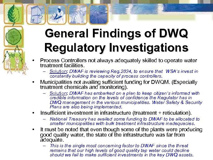 General Findings of DWQ Regulatory Investigations • Process Controllers not always adequately skilled to
