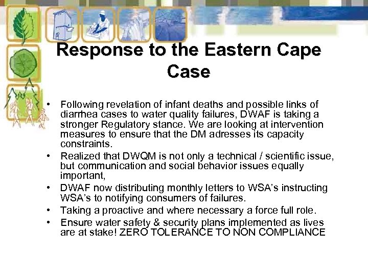 Response to the Eastern Cape Case • Following revelation of infant deaths and possible