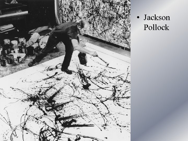  • Jackson Pollock 