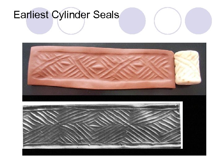 Earliest Cylinder Seals 