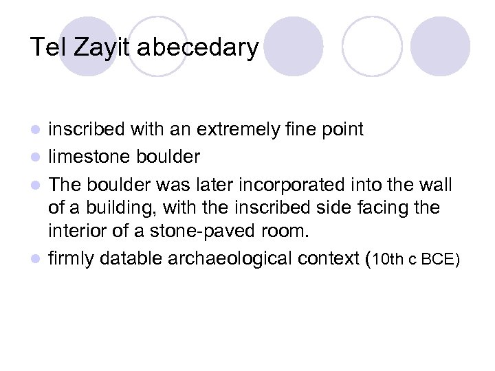 Tel Zayit abecedary inscribed with an extremely fine point l limestone boulder l The