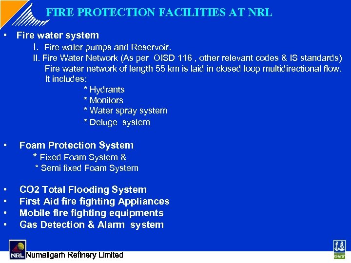 FIRE PROTECTION FACILITIES AT NRL • Fire water system I. Fire water pumps and