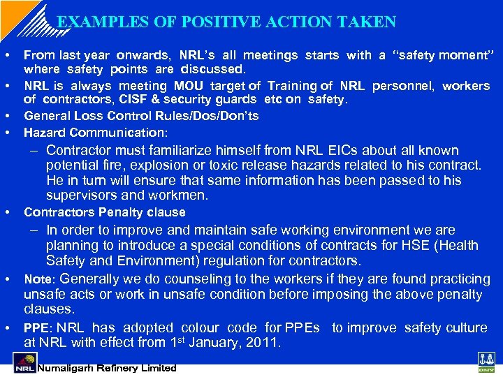 EXAMPLES OF POSITIVE ACTION TAKEN • • From last year onwards, NRL’s all meetings