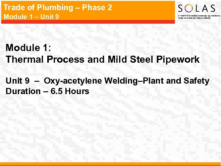 Trade of Plumbing – Phase 2 Module 1 – Unit 9 Module 1: Thermal