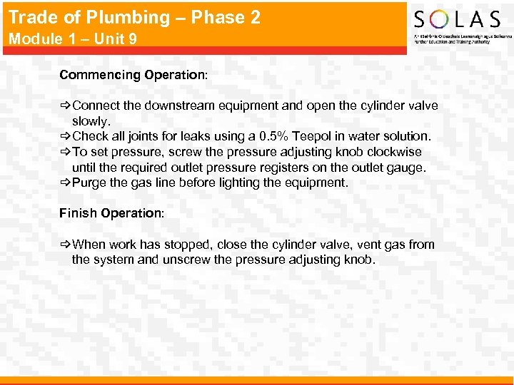 Trade of Plumbing – Phase 2 Module 1 – Unit 9 Commencing Operation: _