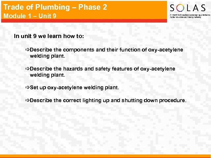 Trade of Plumbing – Phase 2 Module 1 – Unit 9 In unit 9