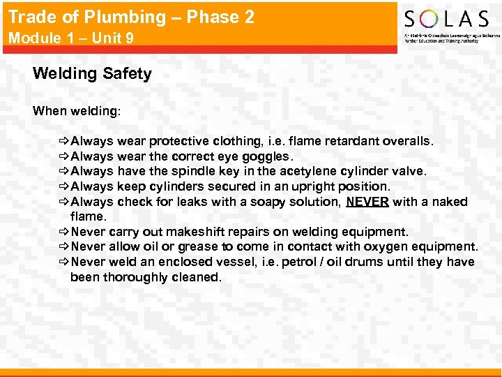Trade of Plumbing – Phase 2 Module 1 – Unit 9 Welding Safety When