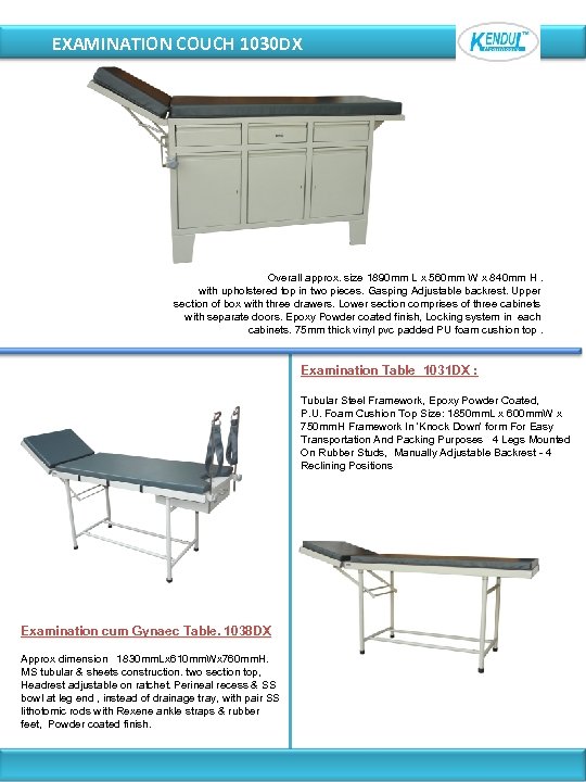 EXAMINATION COUCH 1030 DX Overall approx. size 1890 mm L x 560 mm W