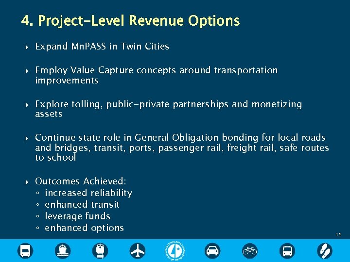 4. Project-Level Revenue Options Expand Mn. PASS in Twin Cities Employ Value Capture concepts