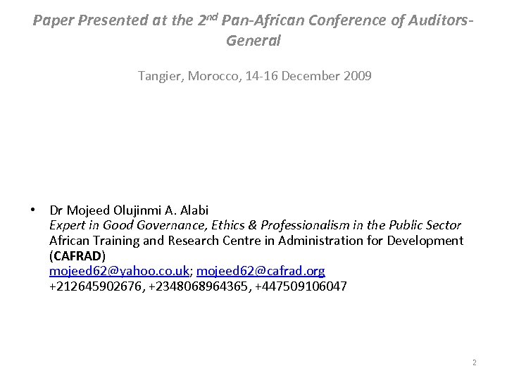 Paper Presented at the 2 nd Pan-African Conference of Auditors. General Tangier, Morocco, 14