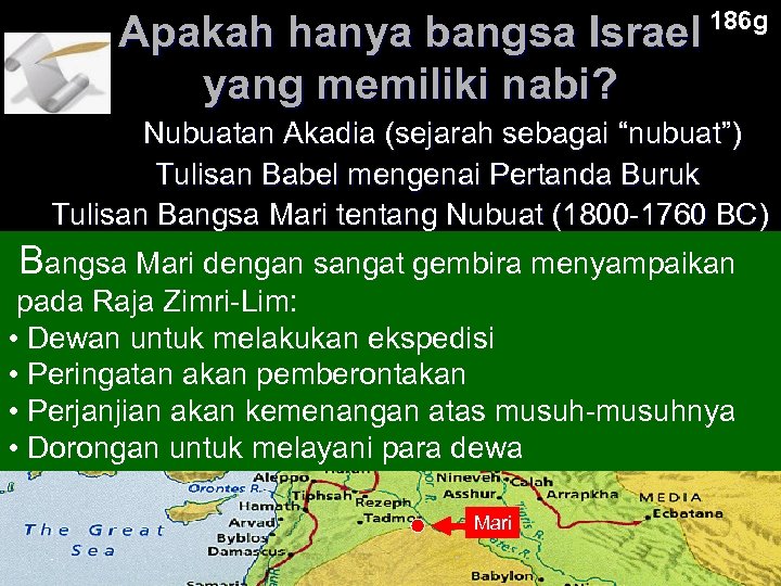 Apakah hanya bangsa Israel yang memiliki nabi? 186 g Nubuatan Akadia (sejarah sebagai “nubuat”)
