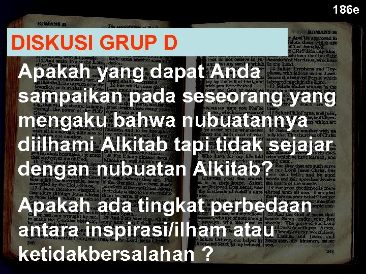 186 e DISKUSI GRUP D Apakah yang dapat Anda sampaikan pada seseorang yang mengaku