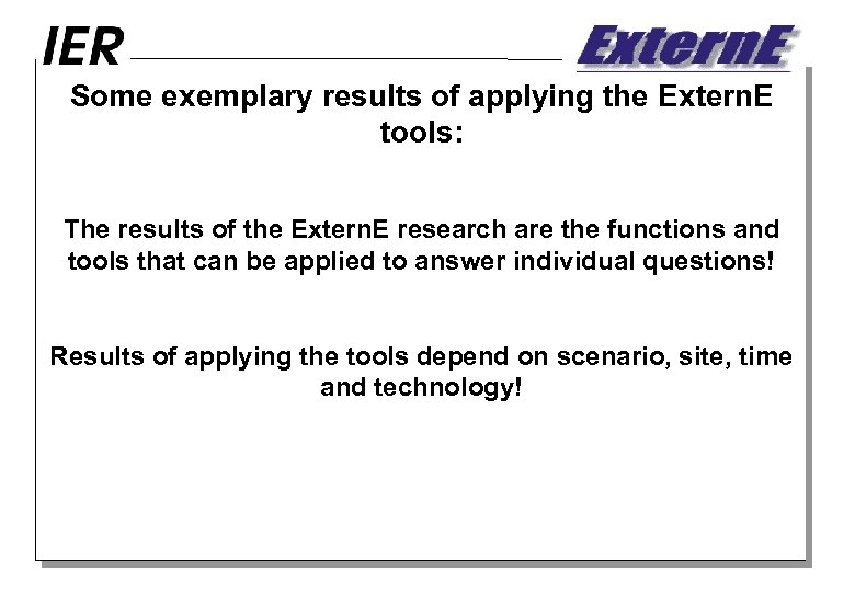 Some exemplary results of applying the Extern. E tools: The results of the Extern.