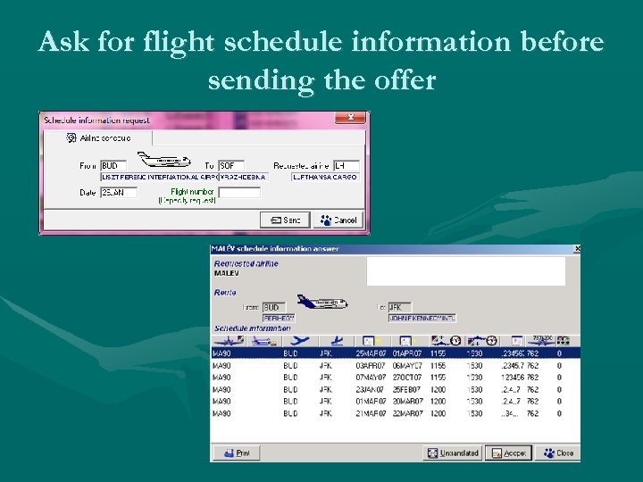 Ask for flight schedule information before sending the offer 