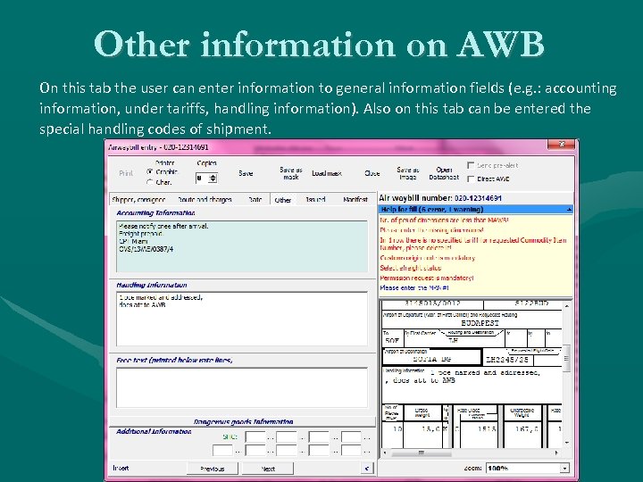 Other information on AWB On this tab the user can enter information to general