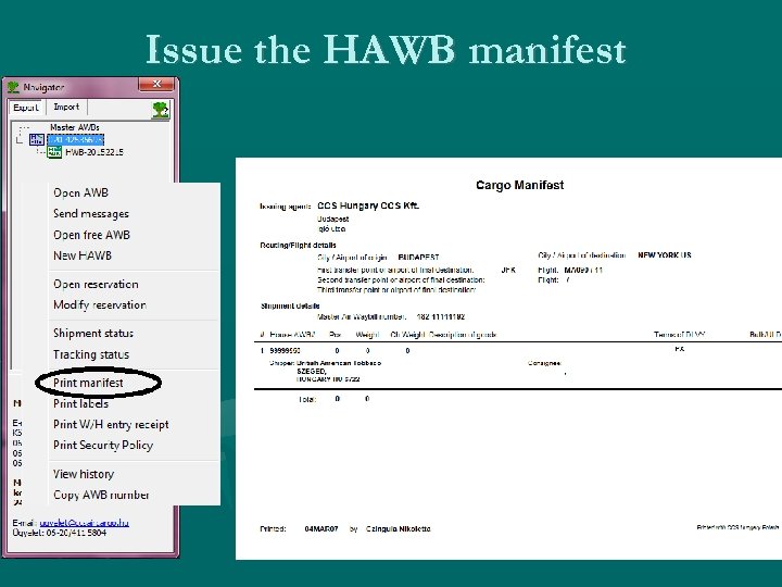 Issue the HAWB manifest 