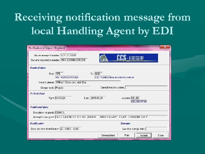 Receiving notification message from local Handling Agent by EDI 