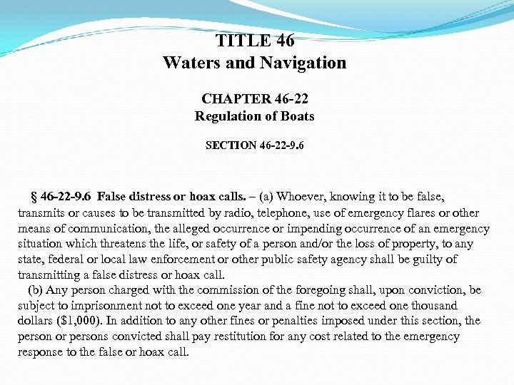 TITLE 46 Waters and Navigation CHAPTER 46 -22 Regulation of Boats SECTION 46 -22