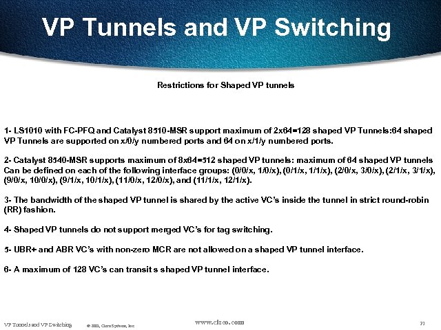 VP Tunnels and VP Switching Restrictions for Shaped VP tunnels 1 - LS 1010