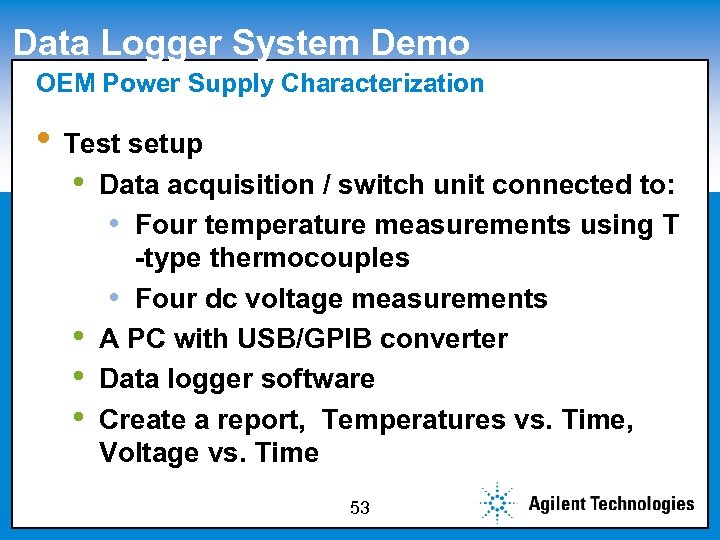 Data Logger System Demo OEM Power Supply Characterization Click to edit Master subtitle style