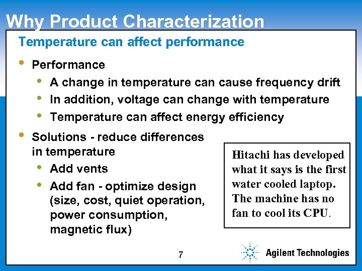 Why Product Characterization Temperature can affect performance Click to edit Master subtitle style •
