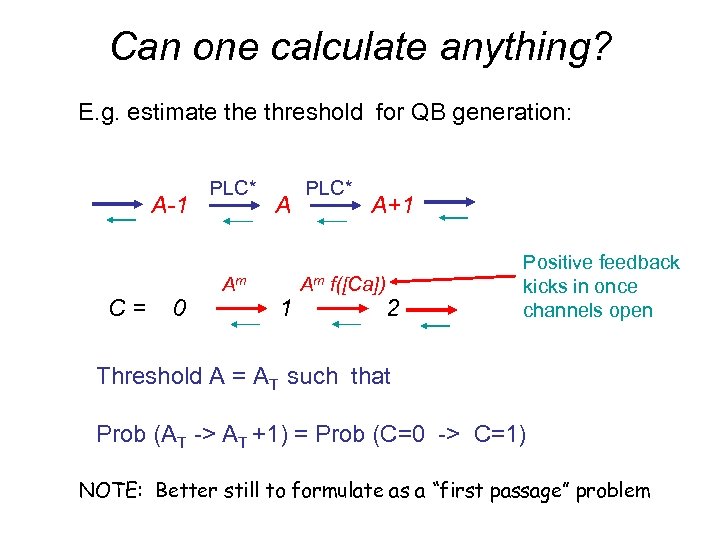 Can one calculate anything? E. g. estimate threshold for QB generation: A-1 C= 0