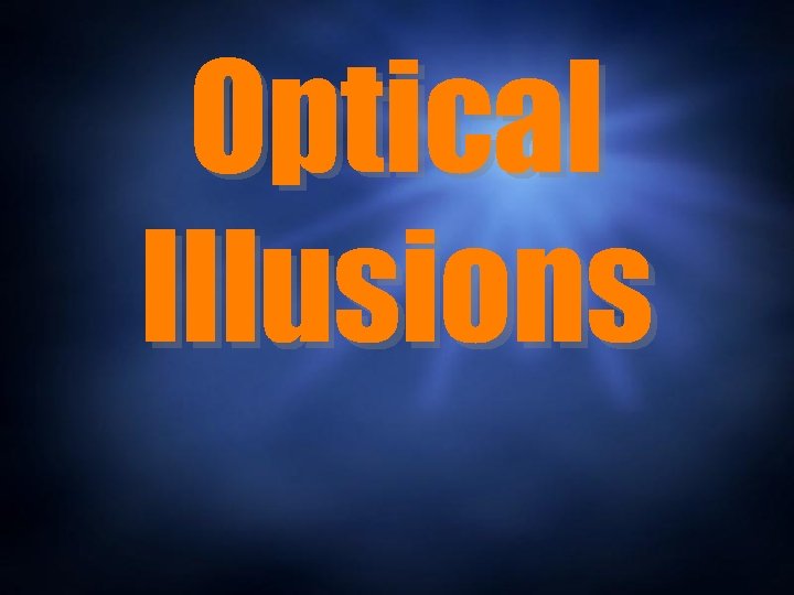 Optical Illusions 