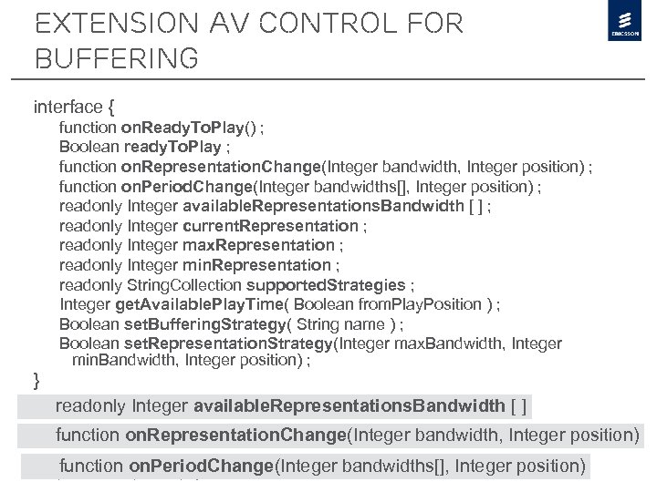 Extension AV Control for buffering interface { function on. Ready. To. Play() ; Boolean