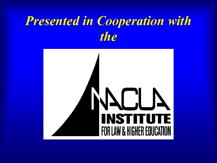 Presented in Cooperation with the 