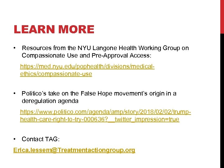 LEARN MORE • Resources from the NYU Langone Health Working Group on Compassionate Use