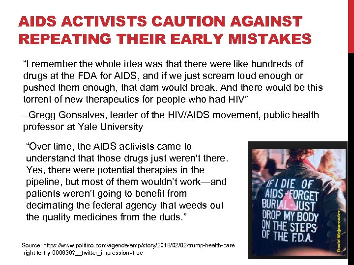 AIDS ACTIVISTS CAUTION AGAINST REPEATING THEIR EARLY MISTAKES “I remember the whole idea was