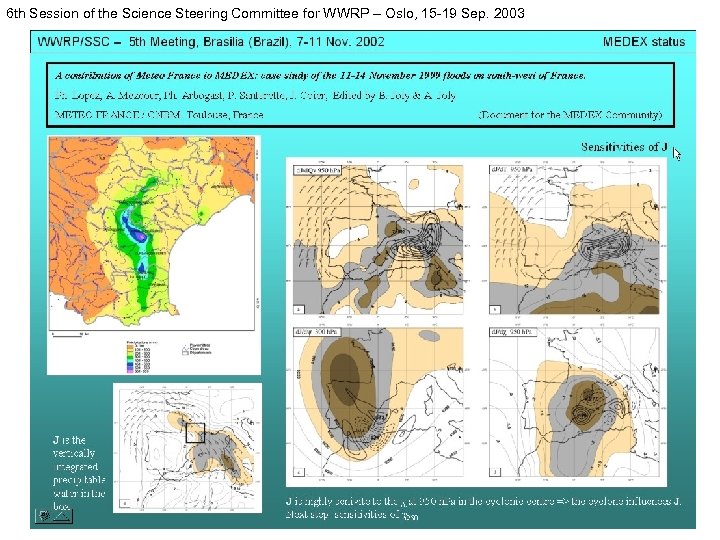 6 th Session of the Science Steering Committee for WWRP – Oslo, 15 -19