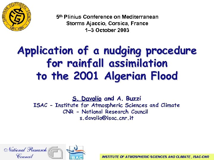 5 th Plinius Conference on Mediterranean Storms Ajaccio, Corsica, France 1– 3 October 2003