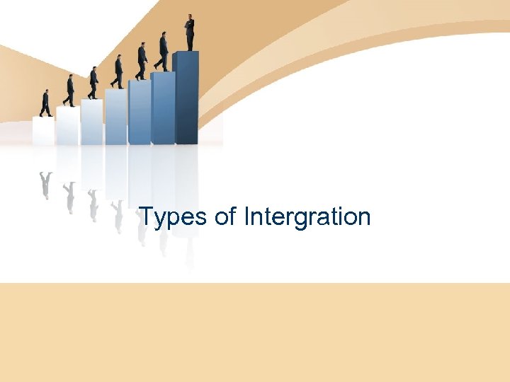 Types of Intergration 