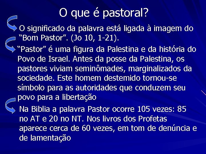 O que é pastoral? O significado da palavra está ligada à imagem do “Bom