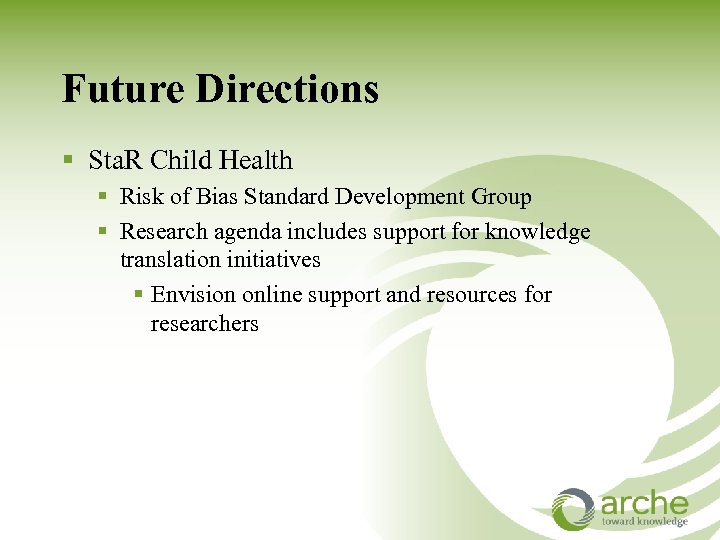 Future Directions § Sta. R Child Health § Risk of Bias Standard Development Group