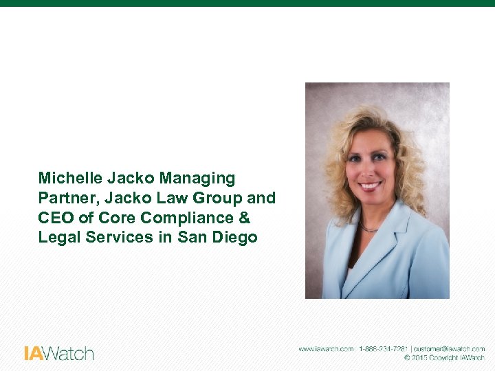 Michelle Jacko Managing Partner, Jacko Law Group and CEO of Core Compliance & Legal