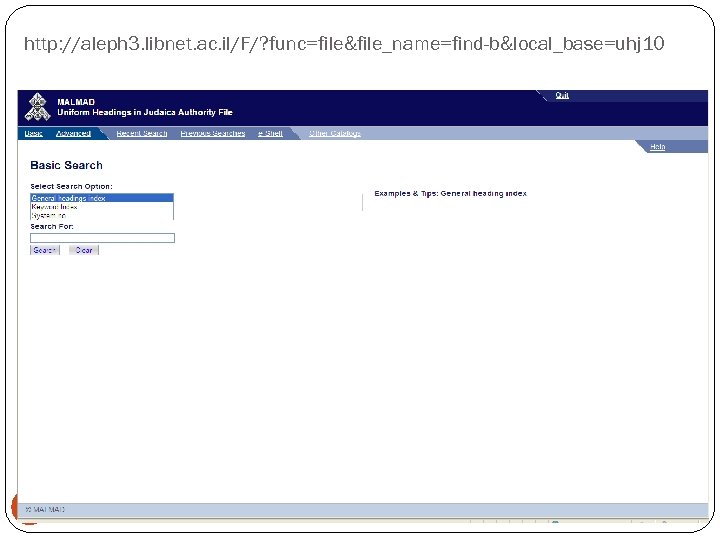 http: //aleph 3. libnet. ac. il/F/? func=file&file_name=find-b&local_base=uhj 10 18 