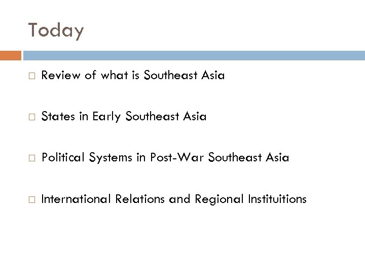 Today Review of what is Southeast Asia States in Early Southeast Asia Political Systems