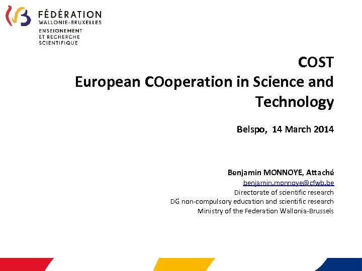 COST European COoperation in Science and Technology Belspo