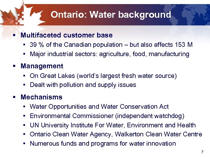 Ontario: Water background § Multifaceted customer base • 39 % of the Canadian population