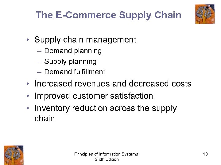 The E-Commerce Supply Chain • Supply chain management – Demand planning – Supply planning