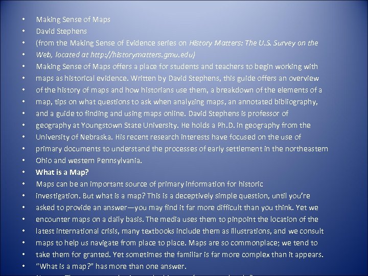  • • • • • • Making Sense of Maps David Stephens (from