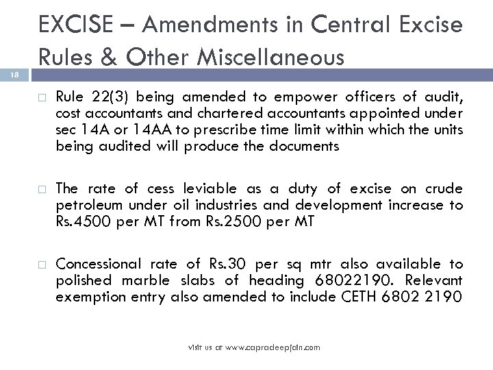 18 EXCISE – Amendments in Central Excise Rules & Other Miscellaneous Rule 22(3) being