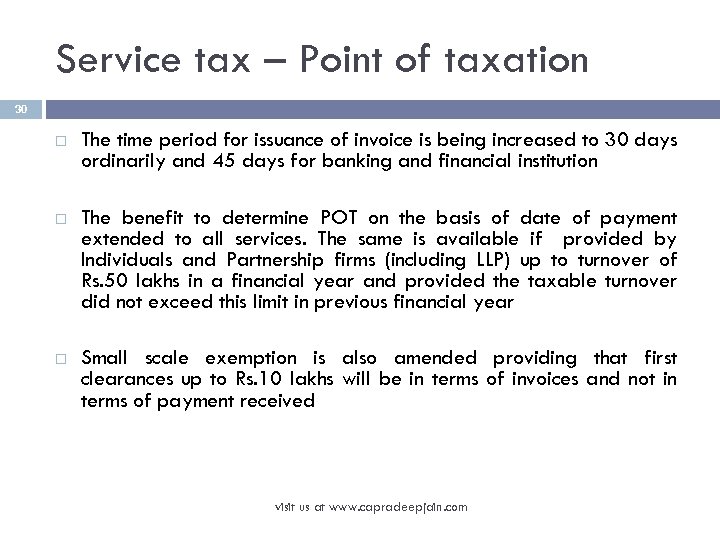 Service tax – Point of taxation 30 The time period for issuance of invoice